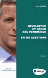 Développer et gérer son patrimoine en 200 questions
2e édition