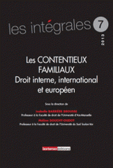 Les contentieux familiaux. Droit interne, international et européen