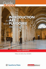 Introduction à l'art de la plaidoirie. Verba volant