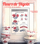 Fleurs de Digoin à broder et à coudre