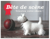Bête de scène. Tricotez votre chien !