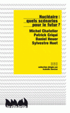 Nucléaire : quels scénarios pour le futur ?