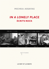 In a lonely place. Ecrits rock