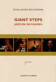 Giant Steps. Jazz en 100 figures