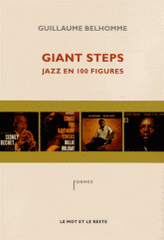 Giant Steps. Jazz en 100 figures
