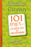 Citron. 101 trucs et astuces de grand-mère