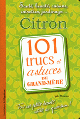 Citron. 101 trucs et astuces de grand-mère