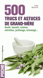 500 trucs et astuces de grand-mère