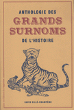 Anthologie des grands surnoms de l'Histoire