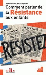 Comment parler de la Résistance aux enfants