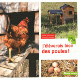 J'élèverais bien des poules !