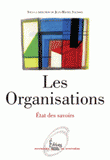Les organisations. Etat des savoirs