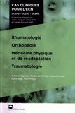 Rhumatologie, orthopédie, médecine physique et de réadaptation, traumatologie