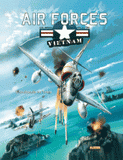 Air Forces - Vietnam Tome 2
Sarabande au Tonkin