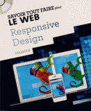 Responsive Design
avec 1 Cédérom