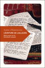 L'écriture de l'ailleurs. Petit propos sur la littérature nomade