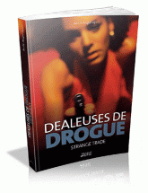 Dealeuses de drogue. Strange trade