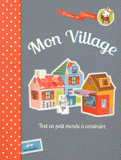 Mon village. Tout un petit monde à construire