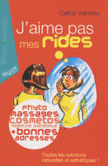 J'aime pas mes rides