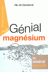 Génial magnésium