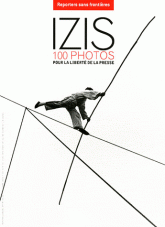 Izis. 100 photos pour la liberté de la presse