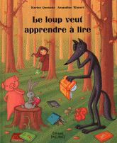 Le loup veut apprendre à lire