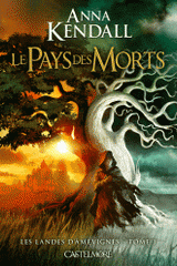 Pays des morts Tome 1
Les Landes d'Amevignes