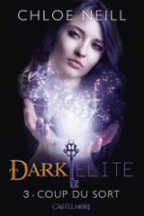 Dark Elite Tome 3
Coup du sort