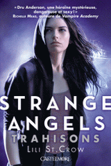 Strange Angels Tome 2
Trahisons