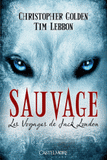 Les Voyages de Jack London Tome 1
Sauvage