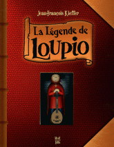 Les Aventures de Loupio 
La Légende de Loupio. Coffret anniversaire Tirage limité 10 ans - avec 1 Jeu