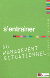 S'entraîner au management situationnel