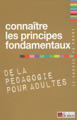 Connaître les principes fondamentaux de la pédagogie pour adultes