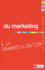 Du marketing à la commercialisation