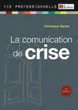 La communication de crise. Anticiper et communiquer en situation de crise
2e édition