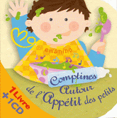 Comptines autour de l'appétit des petits
avec 1 CD audio