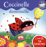 Coccinelle demoiselle
avec 1 CD audio