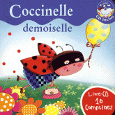 Coccinelle demoiselle
avec 1 CD audio