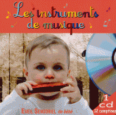 Eveil sensoriel de bébé. Les instruments de musique
avec 1 CD audio