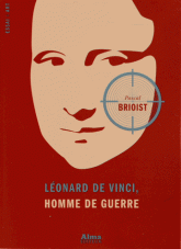 Léonard de Vinci, homme de guerre