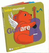 Bébé-musique guitare
avec 1 CD audio