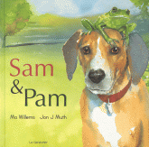 Sam & Pam. Le chien des villes, la grenouille des champs