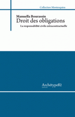 Droit des obligations. La responsabilité civile extra-contractuelle