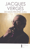 De mon propre aveu. Souvenirs et rêveries
