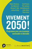 Vivement 2050 !. Programme pour une économie soutenable et désirable