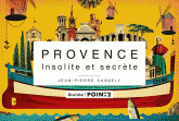 Provence insolite et secrète
