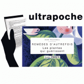 Remèdes d'autrefois. Les plantes qui guérissent