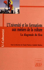 L'Université et les formations aux métiers de la culture. La diagonale du flou