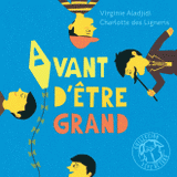 Avant d'être grand