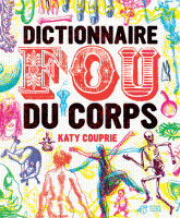 Dictionnaire fou du corps